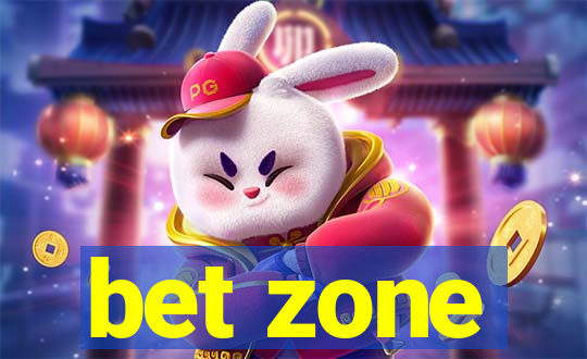 bet zone